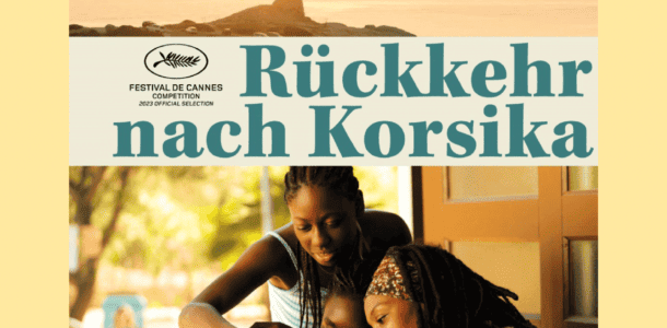 Film des Monats: Rückkehr nach Korsika