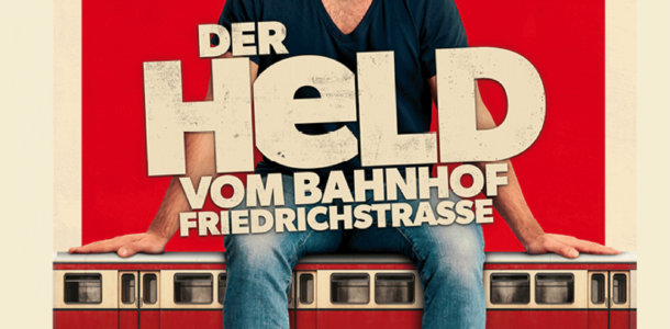 Film des Monats – Der Held vom Bahnhof Friedrichstraße
