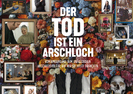 Der Tod ist ein Arschloch