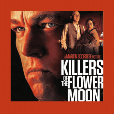 Film des Monats: Killers of the Flower Moon