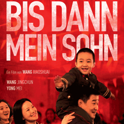 Film des Monats: Bis dann, mein Sohn