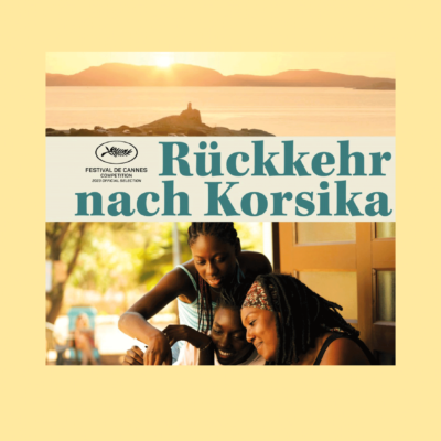 Film des Monats: Rückkehr nach Korsika