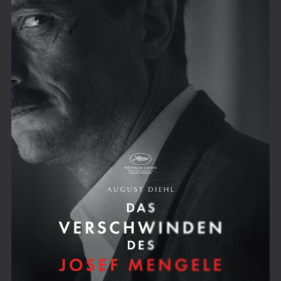 Film des Monats – Das Verschwinden des Josef Mengele