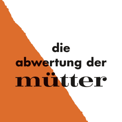 Tutzinger Salon: Die Abwertung der Mütter – Lesung mit Anne Theiss