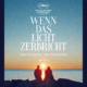 Film des Monats: Wenn das Licht zerbricht