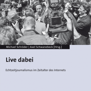 Neu: Echtzeitjournalismus im Zeitalter des Internets