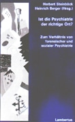 Ist die Psychiatrie der richtige Ort?