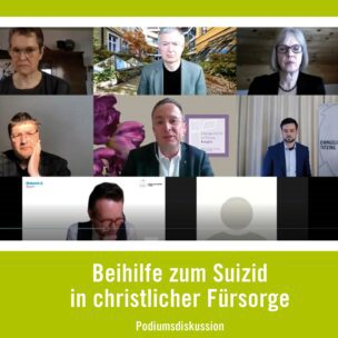 Online-Debatte "Beihilfe zum Suizid in christlicher Fürsorge"