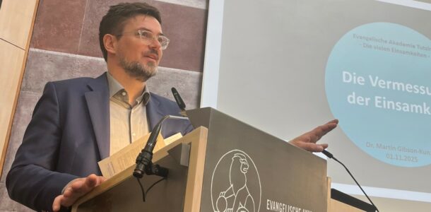 Tagung "Die vielen Einsamkeiten" von Dr. Hendrik Meyer-Magister